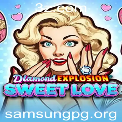 DiamondExplosionSweetLove: Descobrindo o Novo Fenômeno de Jogo Digital